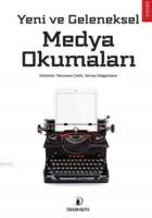 Yeni ve Geleneksel Medya Okumaları