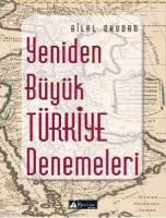 Yeniden Büyük Türkiye Denemeleri