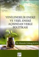 Yenilenebilir Enerji ve Yeşil Enerji Açısından Vergi Politikası