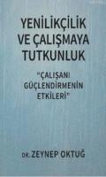 Yenilikçilik ve Çalışmaya Tutkunluk
