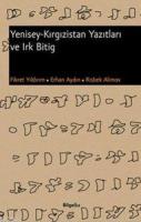 Yenisey - Kırgızistan Yazıtları ve Irk Bitig