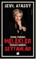 Yeraltındaki Melekler Yeryüzündeki Şeytanlar