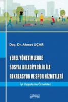 Yerel Yönetimlerde Sosyal Belediyecilik ile Rekreasyon ve Spor Hizmetleri