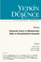 Yetkin Düşünce Sayı 8 - Islamcılık, Islam Ve Müslümanlar Iddia Ve Gerçekleştirim Arasında