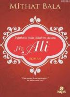 Yiğitlerin Şahı Allah'ın Aslanı  Hz. Ali