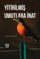 Yitirilmiş Umutlara İnat