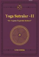 Yoga Sutralar 2 Bir Yoginin Özgürlük Rehberi