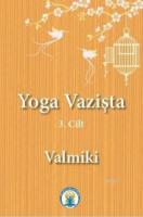 Yoga Vazişta (3.Cilt)