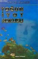 Yoğun İyot Kokusu