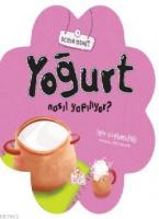 Yoğurt Nasıl Yapılıyor?