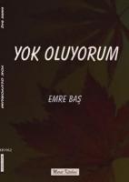 Yok Oluyorum