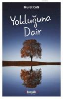 Yokluğuna Dair