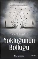 Yokluğunun Bolluğu
