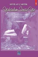 Yoksulum Sensiz Yar