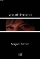 Yol Bitiyordu