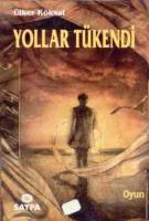 Yollar Tükendi