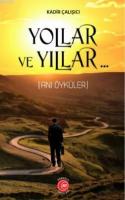 Yollar ve Yıllar