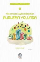 Yolumuzu Aydınlatanlar Alimlerin Yolunda