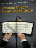 Yöneteni Hoşgör Yönetilenden Ötürü