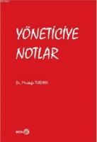 Yöneticiye Notlar