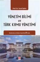 Yönetim Bilimi ve Türk Kamu Yönetimi