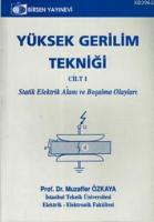 Yüksek Gerilim Tekniği Cilt 1