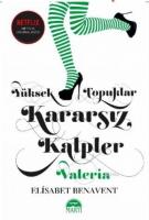 Yüksek Topuklar Kararsız Kalpler (Ciltli)