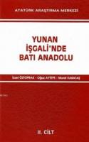 Yunan İşgali'nde Batı Anadolu Cilt I