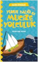 Yunus Balığı ve Mucize Yolculuk - Altın Öyküler
