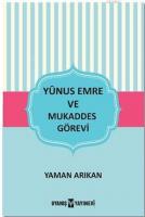 Yunus Emre ve Mukaddes Görevi