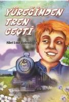 Yüreğimden Tren Geçti