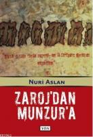 Zaroj'dan Munzur'a