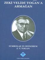 Zeki Velidi Togan'a Armağan