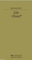 Zifir Olsun!