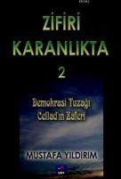 Zifiri Karanlıkta - 2