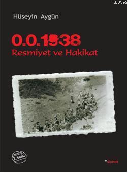 0.0. 1938 Resmiyet ve Hakikat