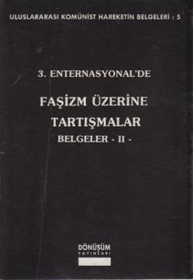 3. Enternasyonel'de Faşizm Üzerine Tartışmalar Belgeler 2 Kolektif