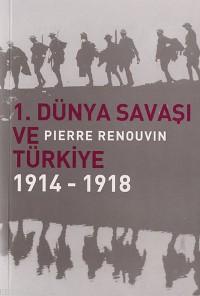 1. Dünya Savaşı ve Türkiye Pierre Renouvin