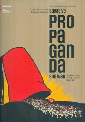 1. Dünya Savaşı'nda İttifak Cephesinde Savaş ve Propaganda Edhem Eldem