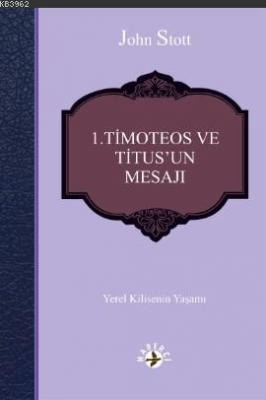 1 Timoteos ve Titus'un Mesajı