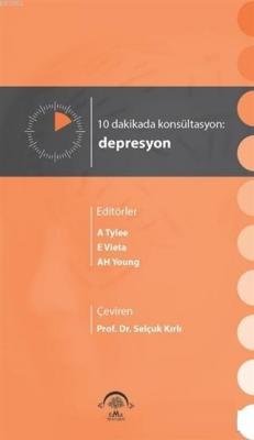 10 Dakikada Konsültasyon: Depresyon Kolektif