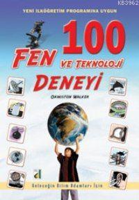 100 Fen ve Teknoloji Deneyi Ormiston Walker