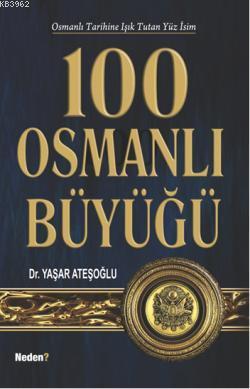 100 Osmanlı Büyüğü Yaşar Ateşoğlu