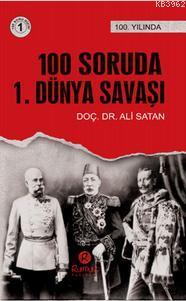 100 Soruda 1. Dünya Savaşı Ali Satan