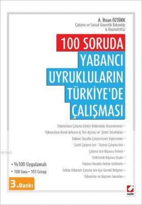 100 Soruda Yabancı Uyrukluların Türkiye'de Çalışması Ali İhsan Öztürk