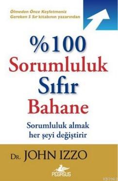 %100 Sorumluluk Sıfır Bahane