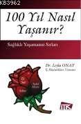 100 Yıl Nasıl Yaşanır