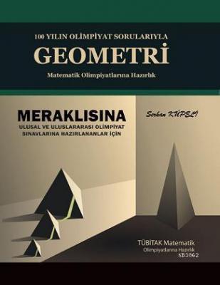 100 Yılın Olimpiyat Sorularıyla Geometri