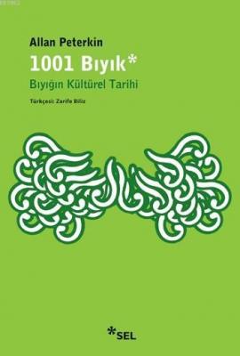 1001 Bıyık - Bıyığın Kültürel Tarihi