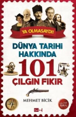 101 Çılgın Fikir Mehmet Bicik